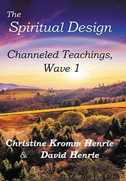 portada The Spiritual Design: Channeled Teachings, Wave 1 (in English)