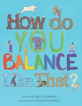 portada How Do You Balance Like That? (in English)