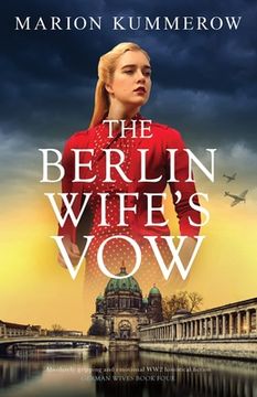 portada The Berlin Wife's Vow: Absolutely gripping and emotional WW2 historical fiction (en Inglés)
