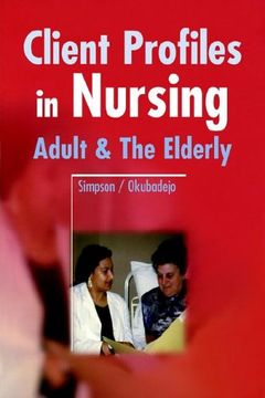 portada Adult and the Elderly Paperback (Client Profiles in Nursing) (en Inglés)