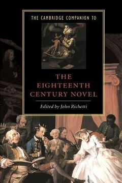 portada The Cambridge Companion to the Eighteenth-Century Novel Paperback (Cambridge Companions to Literature) 