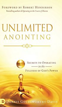 portada Unlimited Anointing: Secrets to Operating in the Fullness of God's Power (en Inglés)