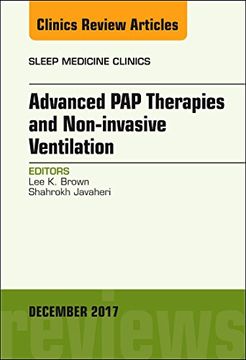 portada Advanced pap Therapies and Non-Invasive Ventilation, an Issue of Sleep Medicine Clinics (Volume 12-4) (The Clinics: Internal Medicine, Volume 12-4) (en Inglés)