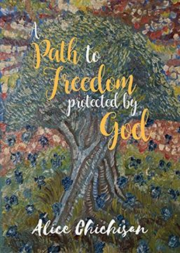 portada A Path to Freedom Protected by God