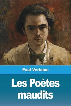 portada Les Poètes maudits (in French)