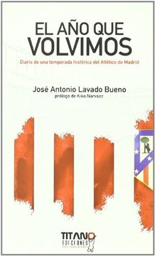 portada EL AÑO QUE VOLVIMOS (in Spanish)