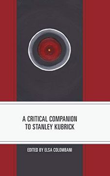portada A Critical Companion to Stanley Kubrick (Critical Companions to Contemporary Directors) 