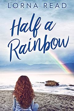 portada Half a Rainbow: Large Print Edition (en Inglés)