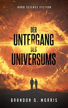 portada Der Untergang des Universums: Hard Science Fiction (en Alemán)