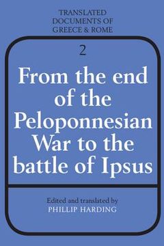 portada From the end of the Peloponnesian war to the Battle of Ipsus Paperback: 2 (Translated Documents of Greece and Rome) (en Inglés)