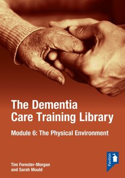 portada The Dementia Care Training Library: Module 6: The Physical Environment (en Inglés)