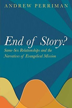 portada End of Story? Same-Sex Relationships and the Narratives of Evangelical Mission (en Inglés)