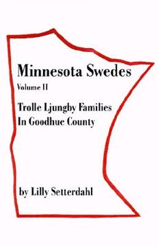 portada minnesota swedes volume ii: trolle ljungby families in goodhue county (en Inglés)