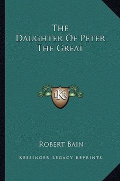 portada the daughter of peter the great (in English)