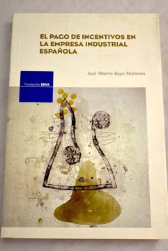 portada El Pago de Incentivos en la Empresa Industrial Española