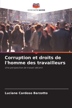 portada Corruption et droits de l'homme des travailleurs (en Francés)
