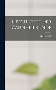 portada Geschichte Der Zahnheilkunde (en Alemán)