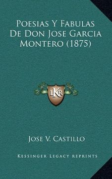 portada Poesias y Fabulas de don Jose Garcia Montero (1875) (in Spanish)