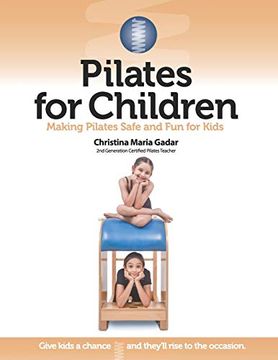 portada Pilates for Children: Making Pilates Safe and fun for Kids (en Inglés)