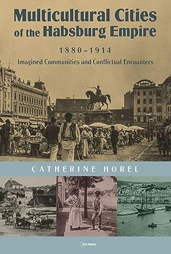 portada Multicultural Cities of the Habsburg Empire, 1880? 1914 (en Inglés)