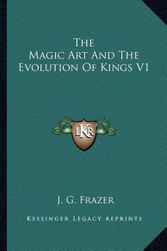 portada the magic art and the evolution of kings v1 (in English)