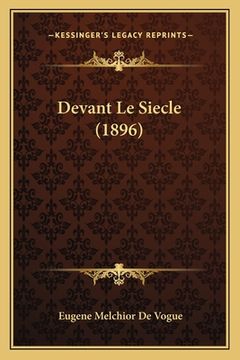 portada Devant Le Siecle (1896) (en Francés)