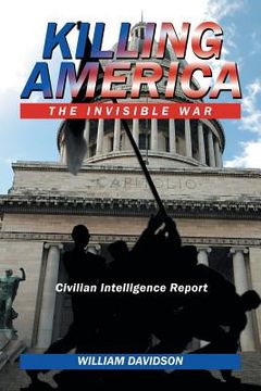 portada Killing America: The Invisible War (in English)