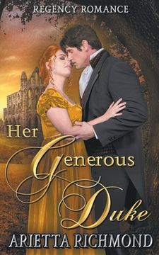portada Her Generous Duke: Regency Romance (in English)