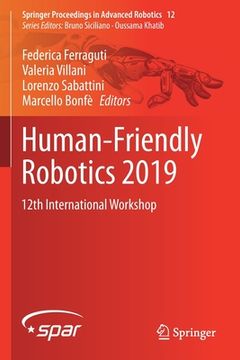 portada Human-Friendly Robotics 2019: 12th International Workshop (in English)