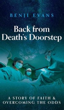 portada Back from Death's Doorstep: A story of faith and overcoming the odds (en Inglés)