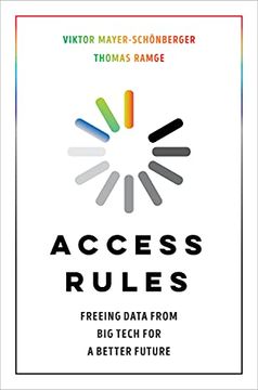 portada Access Rules: Freeing Data From big Tech for a Better Future (en Inglés)
