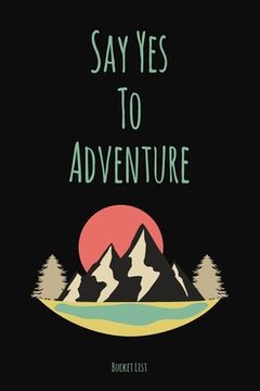 portada Bucket List: Say Yes To Adventure Couples Travel Bucket List (in English)