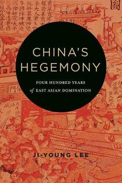 portada China's Hegemony: Four Hundred Years of East Asian Domination 