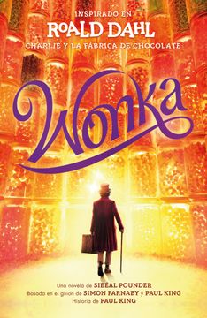 portada Wonka (Inspirado en Charlie y la fábrica de chocolate de Roald Dahl)
