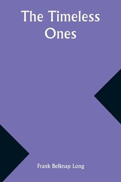 portada The Timeless Ones (in English)