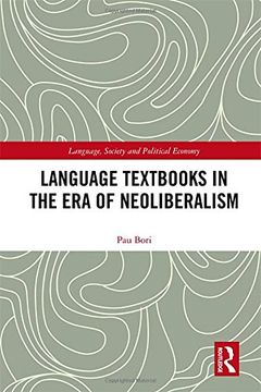 portada Language Textbooks in the era of Neoliberalism (Language, Society and Political Economy) (en Inglés)