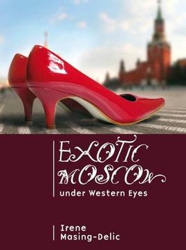portada Exotic Moscow Under Western Eyes (en Inglés)