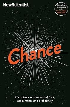 portada Chance: The science and secrets of luck, randomness and probability (New Scientist)