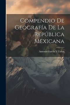 portada Compendio de Geografía de la República Mexicana (in Spanish)