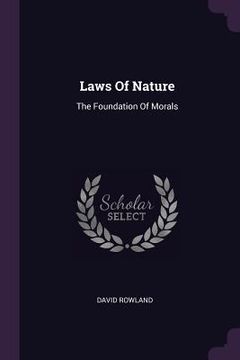 portada Laws Of Nature: The Foundation Of Morals