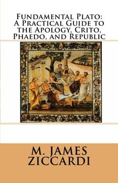portada Fundamental Plato: A Practical Guide to the Apology, Crito, Phaedo, and Republic