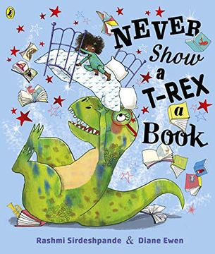 portada Never Show a T-Rex a Book! (en Inglés)