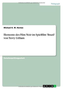 portada Elemente des Film Noir  im Spielfilm 'Brazil' von Terry Gilliam