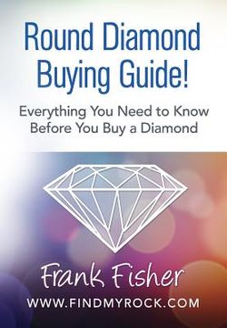 portada Round Diamond Buying Guide! (en Inglés)