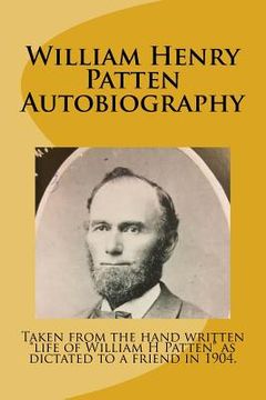 portada William Henry Patten: An Autobiography (en Inglés)