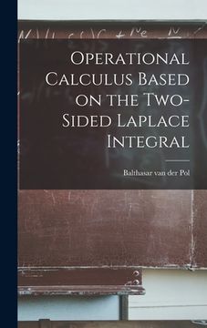 portada Operational Calculus Based on the Two-sided Laplace Integral (en Inglés)