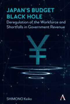 portada Japan's Budget Black Hole: Deregulation of the Workforce and Shortfalls in Government Revenue