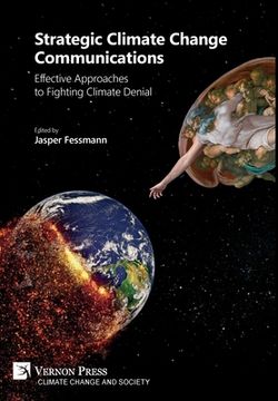 portada Strategic Climate Change Communications: Effective Approaches to Fighting Climate Denial (in English)