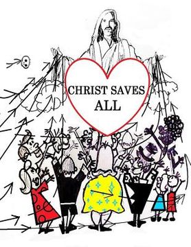 portada Christ Saves All: Universal Salvation (en Inglés)