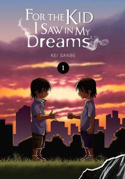 portada For the kid i saw in my Dreams, Vol. 1 (in English)